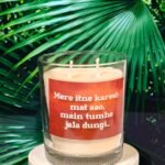Mere Itne Kareeb Mat Aao Meme Candle - Pack of 1